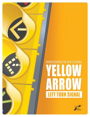 Understanding the New Flashing Yellow Arrow Left Turn Signal