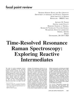 Time-Resolved Resonance Raman Spectroscopy: Exploring Reactive Intermediates
