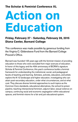 Action on Education Friday, February 27 - Saturday, February 28, 2015 Diana Center, Barnard College