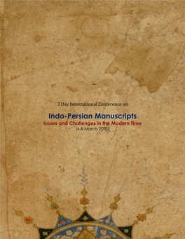 Indo-Persian Manuscripts Issues and Challenges in the Modern Time (6-8 March 2020) the English and Foreign Languages University Hyderabad, India