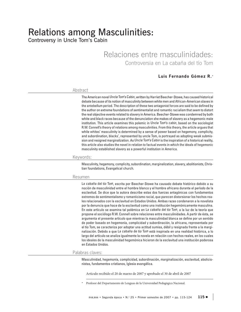 Relations Among Masculinities: Controversy in Uncle Tom’S Cabin Relaciones Entre Masculinidades: Controversia En La Cabaña Del Tío Tom