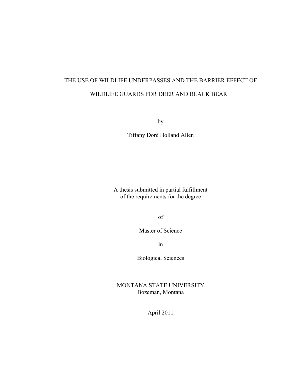 THE USE of WILDLIFE UNDERPASSES and the BARRIER EFFECT of WILDLIFE GUARDS for DEER and BLACK BEAR by Tiffany Doré Holland Alle