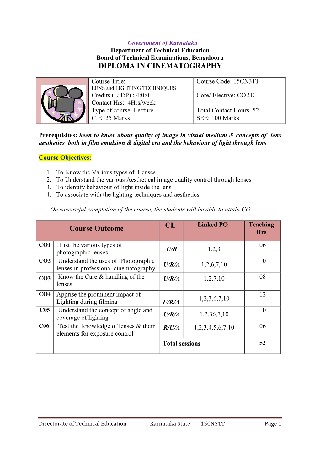 DIPLOMA in CINEMATOGRAPHY Course Outcome CL