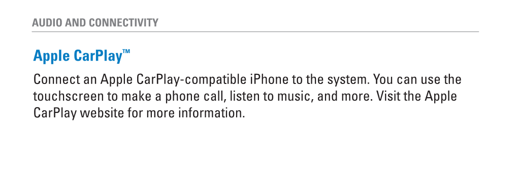 Apple Carplay™ Connect an Apple Carplay-Compatible Iphone to the System