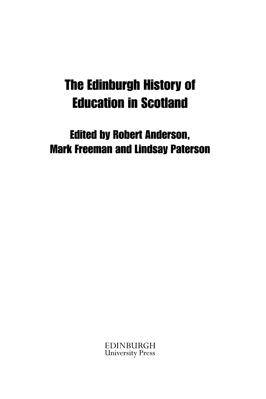 The Edinburgh History of Education in Scotland