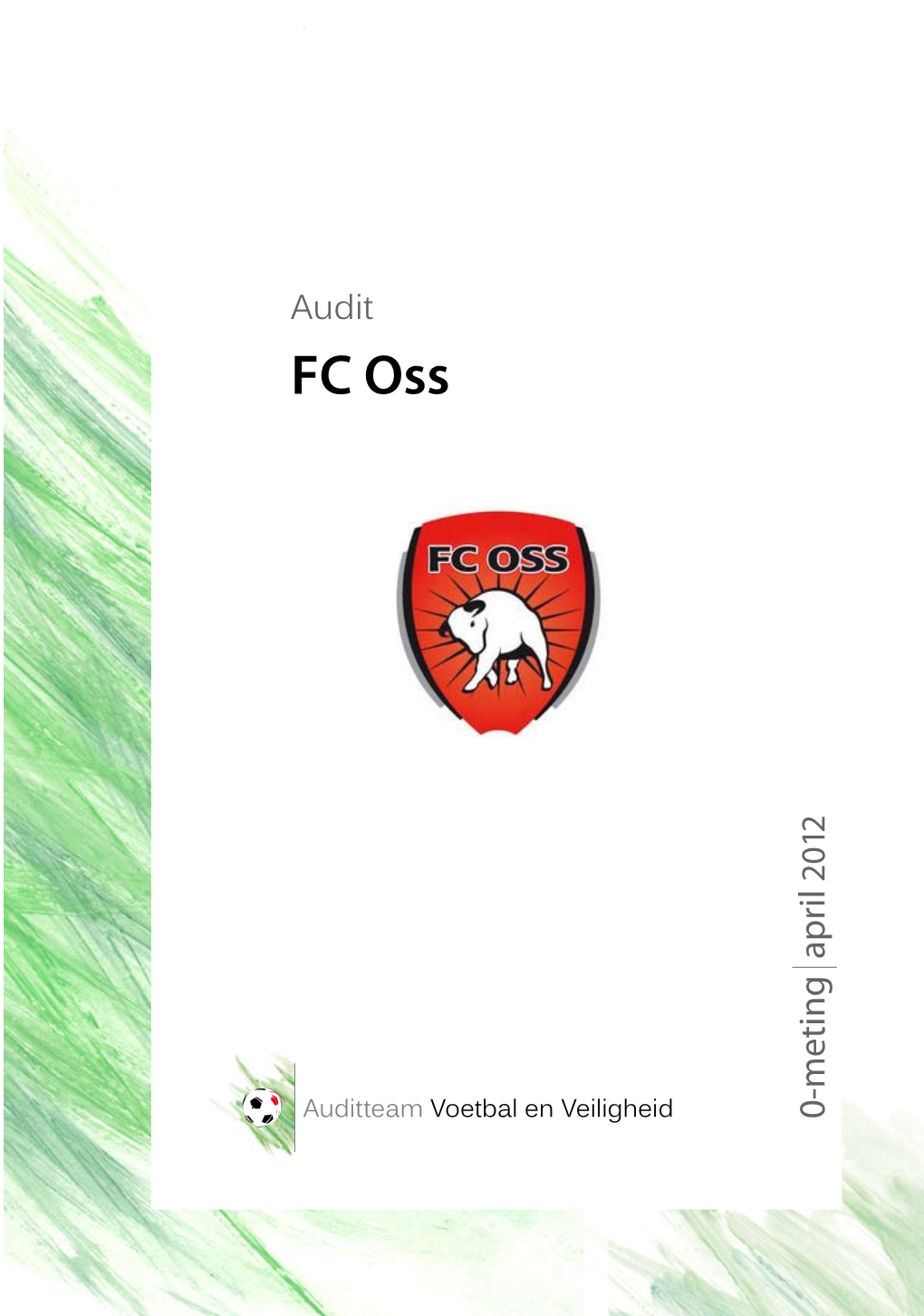 Audit FC Oss (0-Meting)