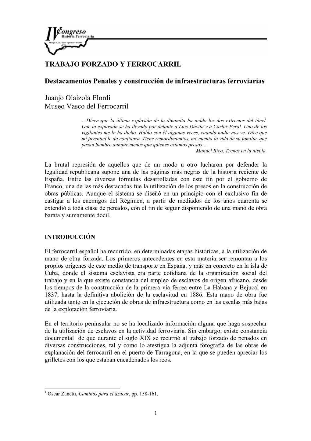 TRABAJO FORZADO Y FERROCARRIL Destacamentos Penales Y Construcción De Infraestructuras Ferroviarias Juanjo Olaizola Elordi Muse