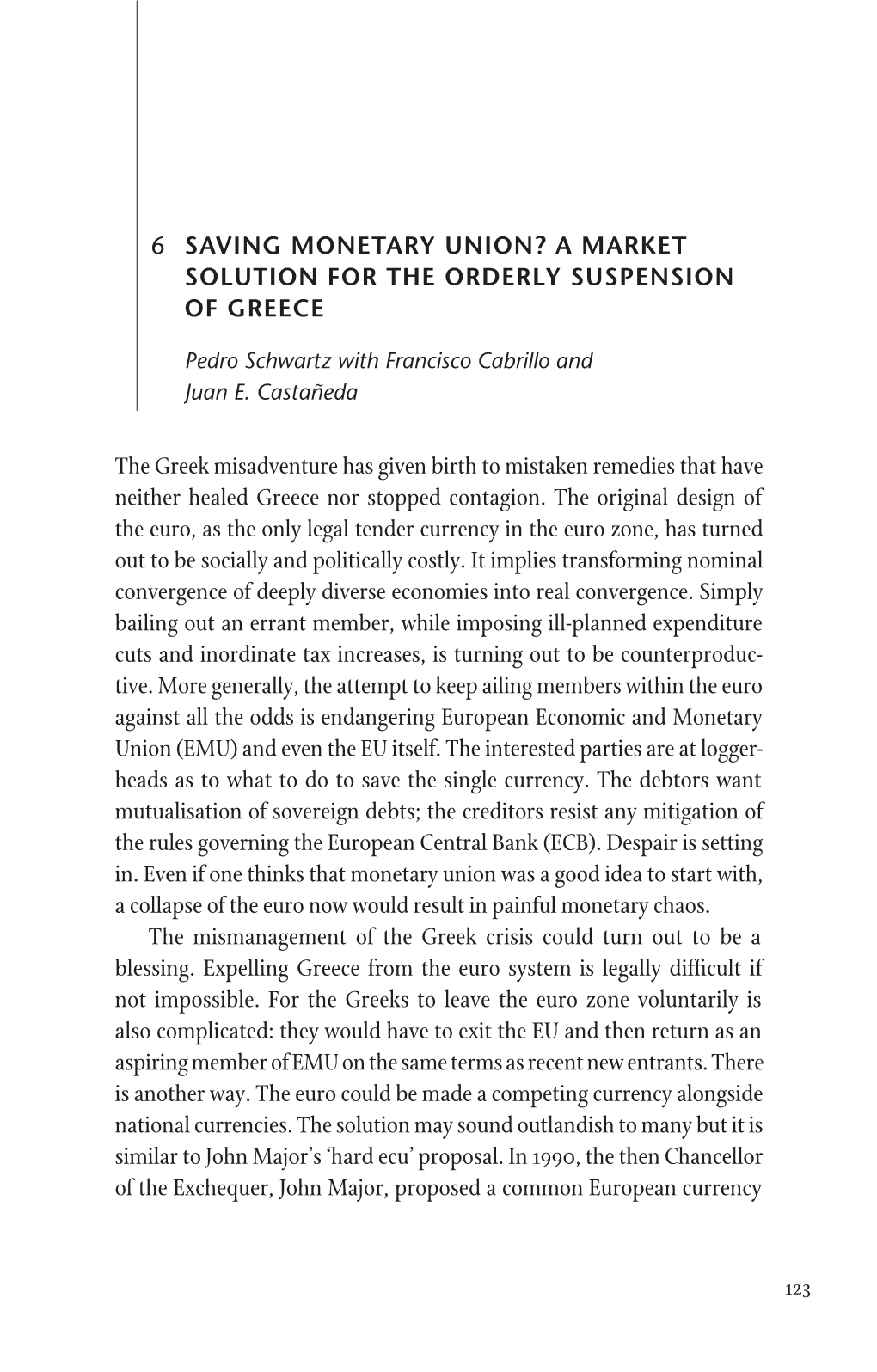 6 Saving Monetary Union? a Market Solution for the Orderly Suspension of Greece