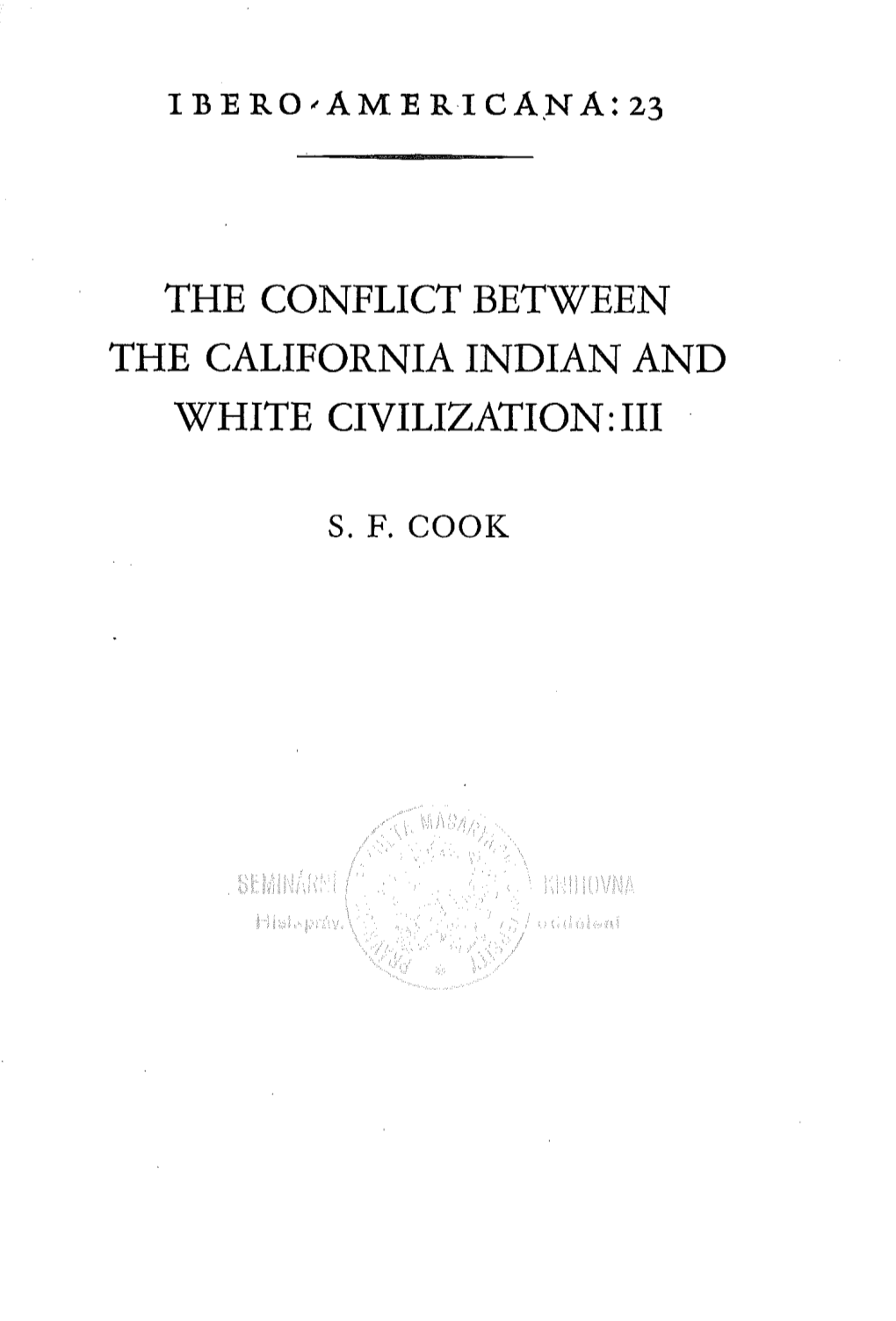 The Conflict Between the California Indian and White Civilization:Iii