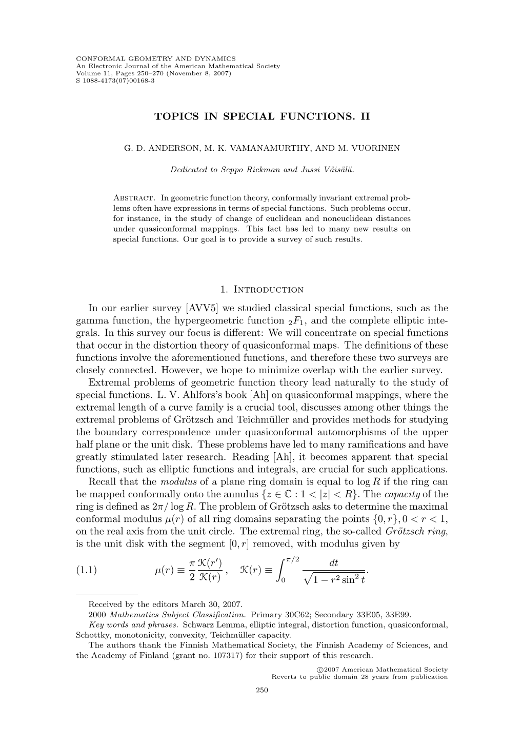 [AVV5] We Studied Classical Special Functions, Such As the Gamma Function, the Hypergeometric Function 2F1, and the Complete Elliptic Inte- Grals