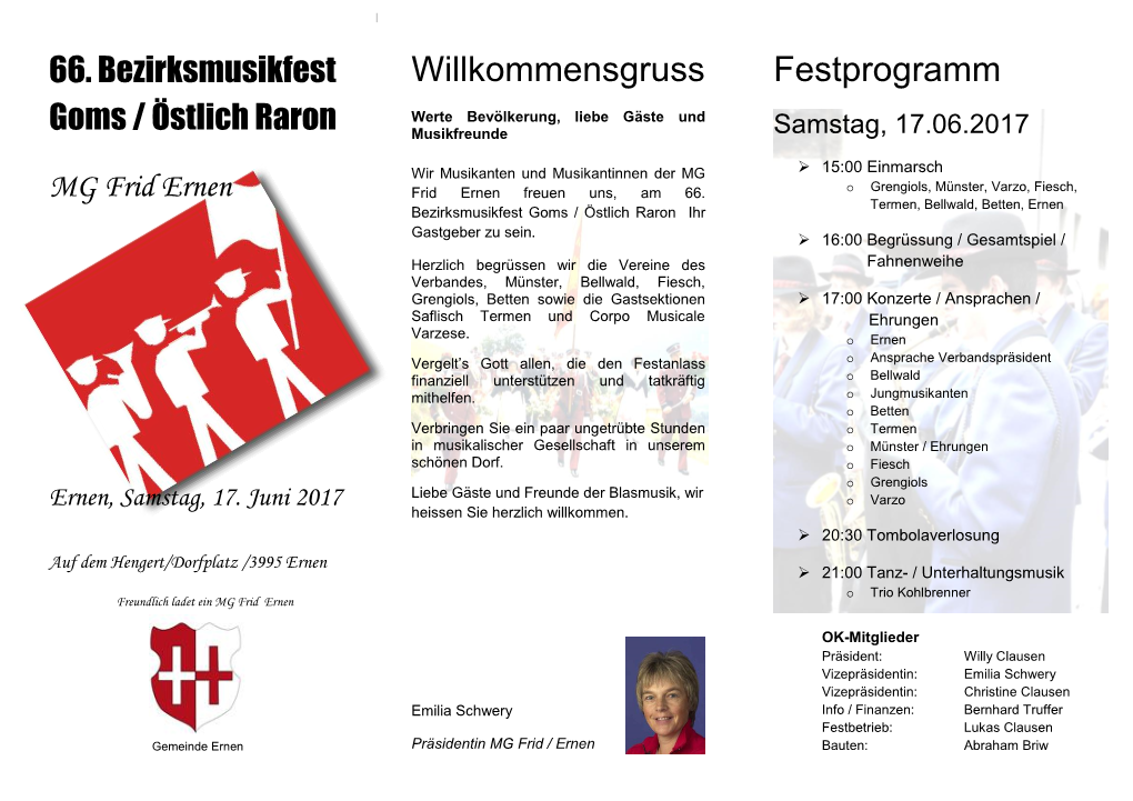 Willkommensgruss Festprogramm Goms / Östlich Raron Werte Bevölkerung, Liebe Gäste Und Musikfreunde Samstag, 17.06.2017