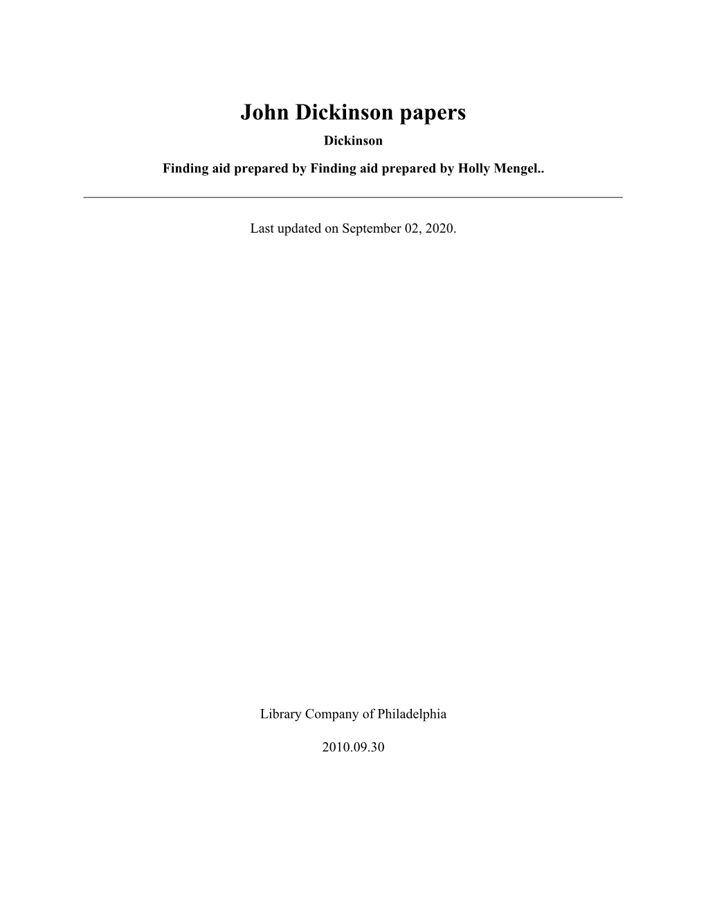 John Dickinson Papers Dickinson Finding Aid Prepared by Finding Aid Prepared by Holly Mengel