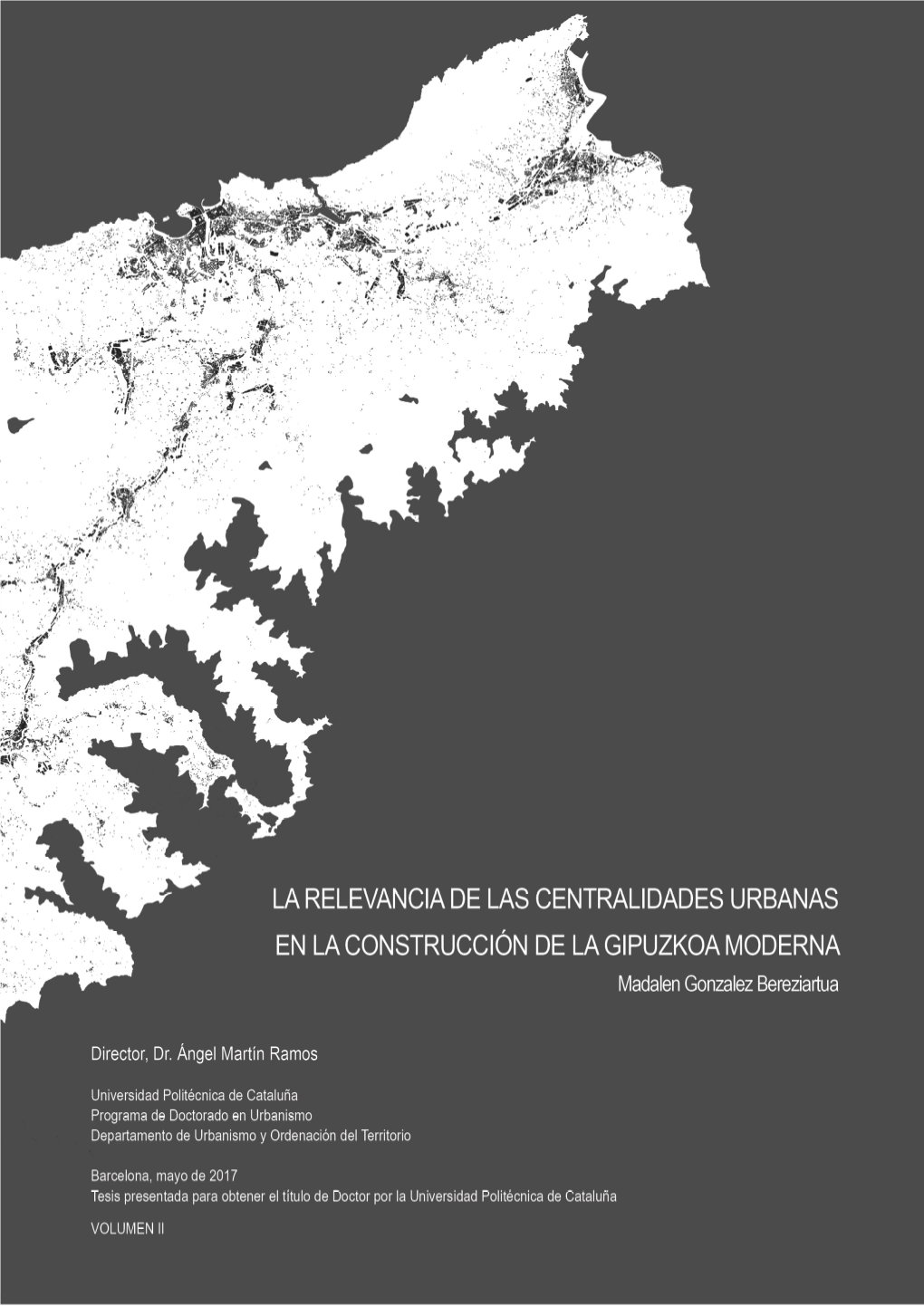 La Relevancia De Las Centralidades Urbanas En La Construcción De La Gipuzkoa Moderna