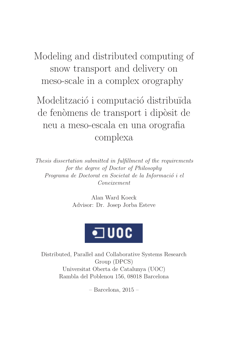 Modeling and Distributed Computing of Snow Transport And