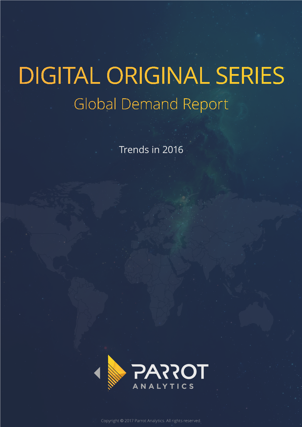 DIGITAL ORIGINAL SERIES Global Demand Report