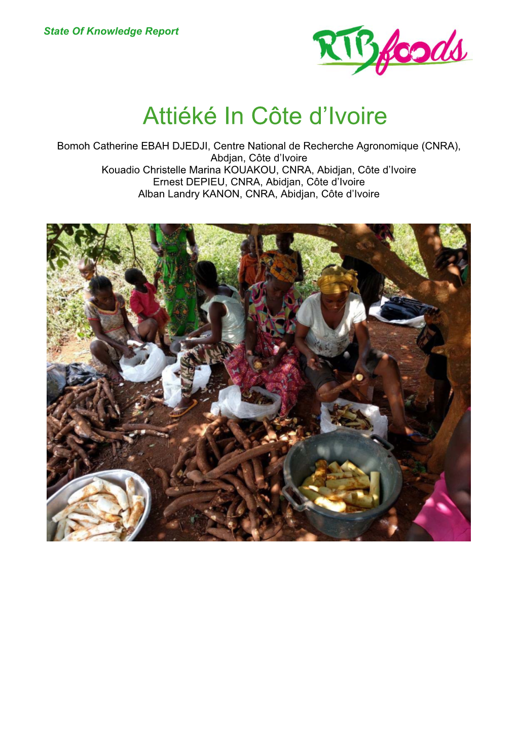 Attiéké in Côte D'ivoire at the Level of Producers, Processors, Consumers and Other User Groups