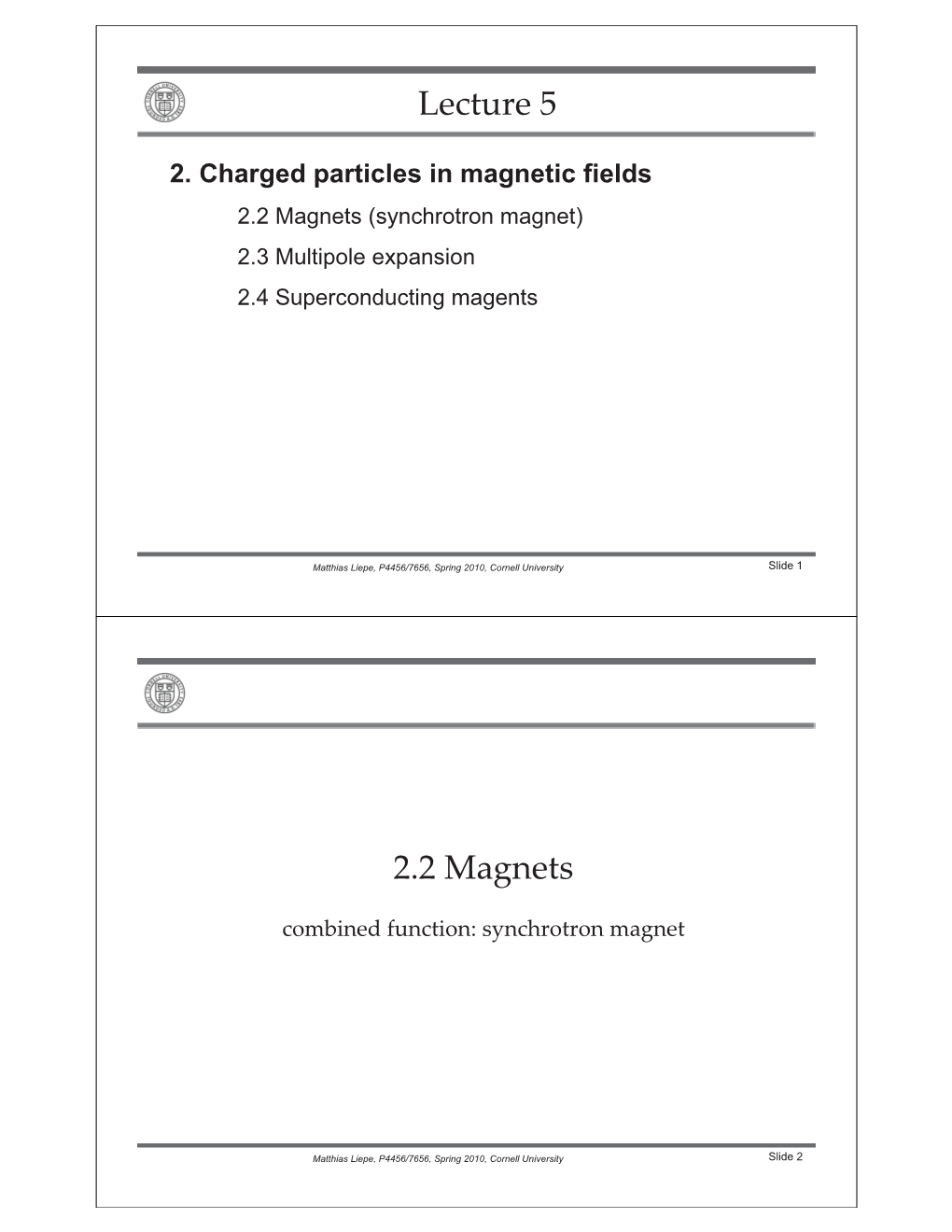 Multipole Expansion, S.C. Magnets