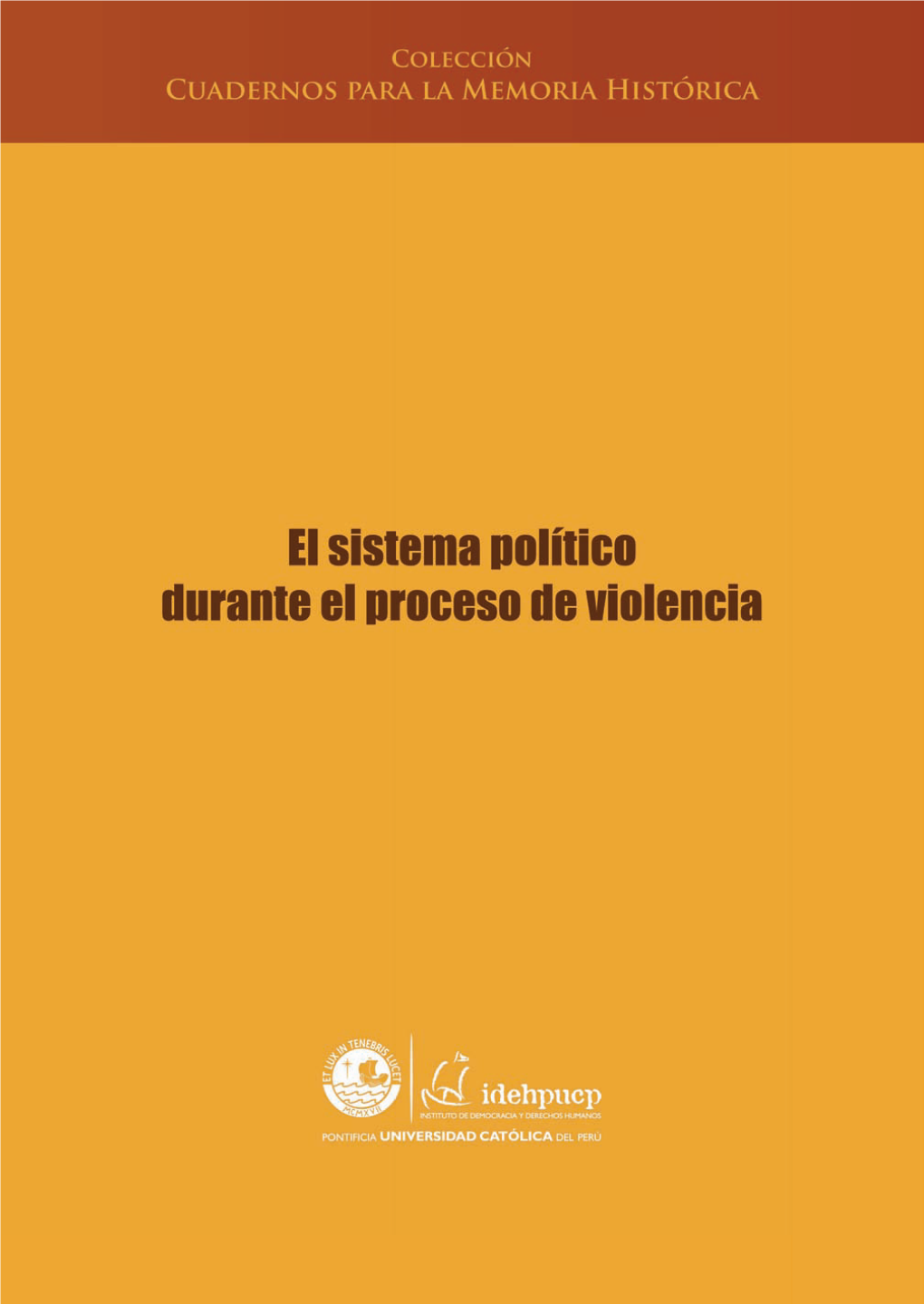 El Sistema Político Durante El Proceso De Violencia INTRODUCCIÓN 3