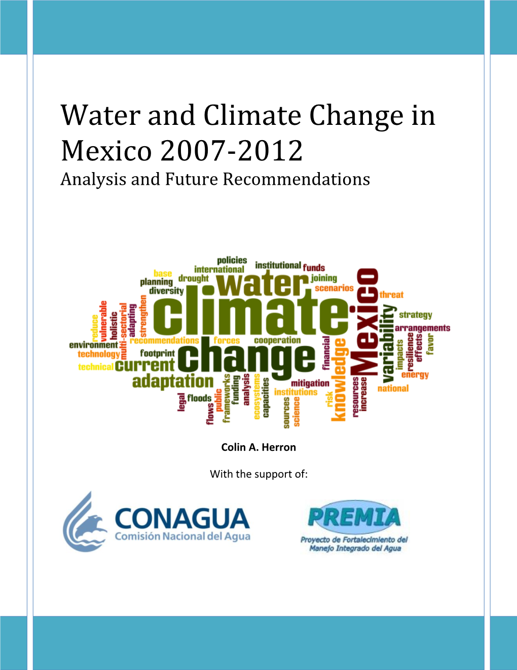 Water and Climate Change in Mexico 2007-2012. Analysis and Future