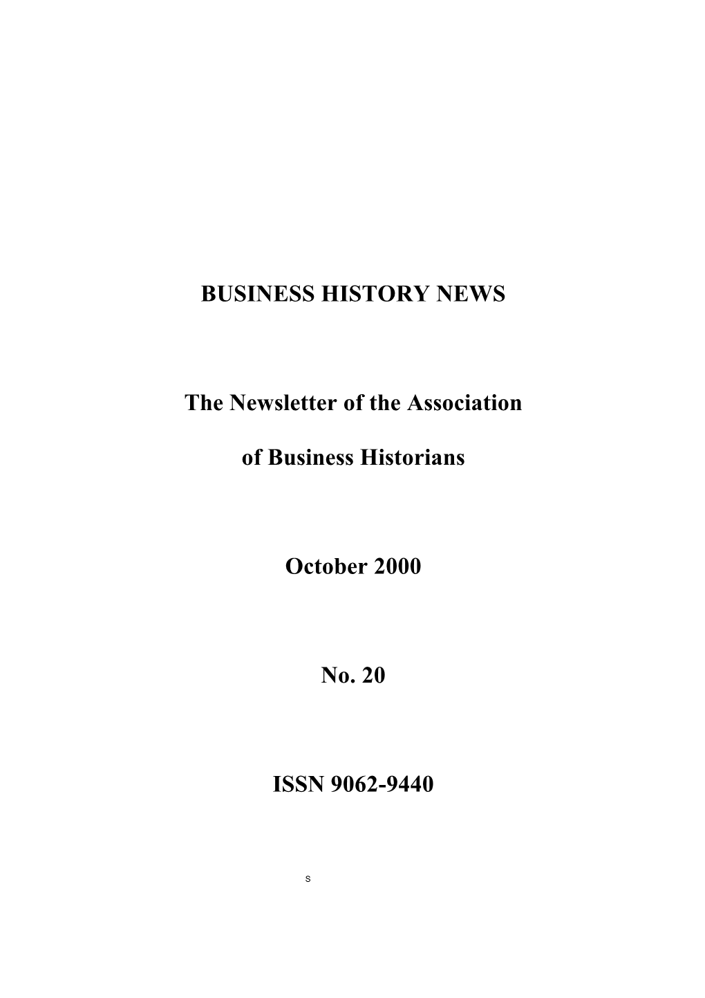 BUSINESS HISTORY NEWS the Newsletter of the Association Of