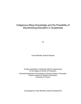 Indigenous Maya Knowledge and the Possibility of Decolonizing Education in Guatemala