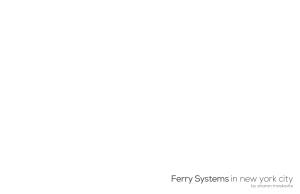 Ferry Systems in New York City by Sharon Moskovits 0 1 2 Miles Privatized Ferry Network in NYC