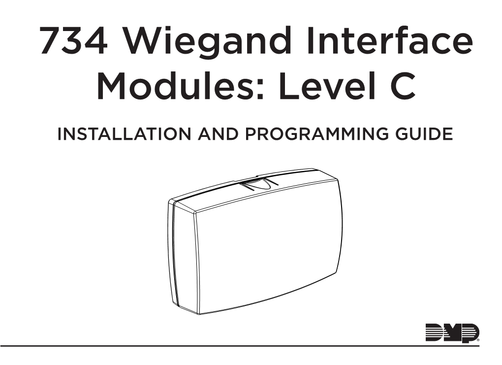 734 Wiegand Interface Modules: Level C INSTALLATION and PROGRAMMING GUIDE