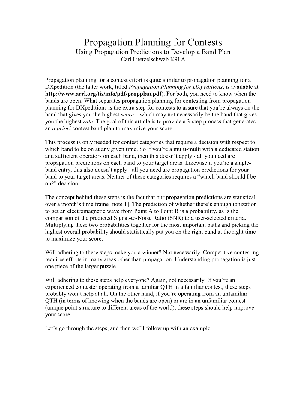 Propagation Planning for Contests Using Propagation Predictions to Develop a Band Plan Carl Luetzelschwab K9LA