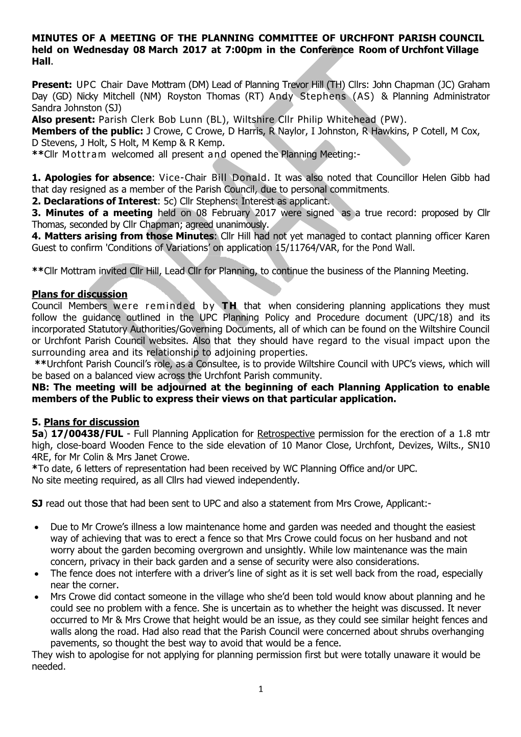 MINUTES of a MEETING of the PLANNING COMMITTEE of URCHFONT PARISH COUNCIL Held on Wednesday 08 March 2017 at 7:00Pm in the Conference Room of Urchfont Village Hall