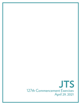 127Th Commencement Exercises April 29, 2021 Order of the Exercises סדר טקס הסיום