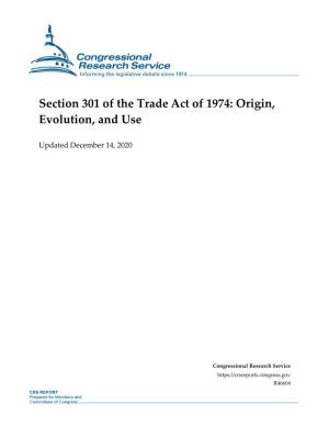 Section 301 of the Trade Act of 1974: Origin, Evolution, and Use