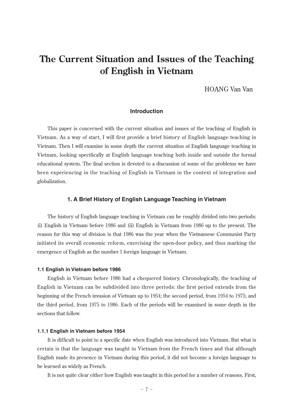 The Current Situation and Issues of the Teaching of English in Vietnam