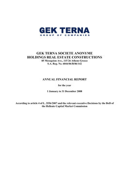 GEK TERNA SOCIETE ANONYME HOLDINGS REAL ESTATE CONSTRUCTIONS 85 Mesogeion Ave., 115 26 Athens Greece S.A