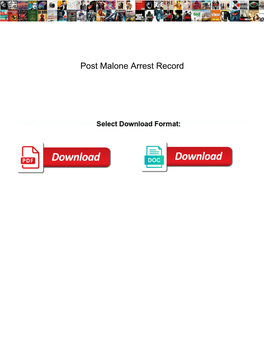 Post Malone Arrest Record