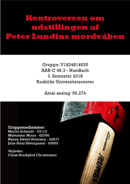 Abstract This Scientific Research Examines the Purpose of the Exhibition of Peter Lundin’S Murder Weapon in 2012 at the Danish Police Museum in Copenhagen