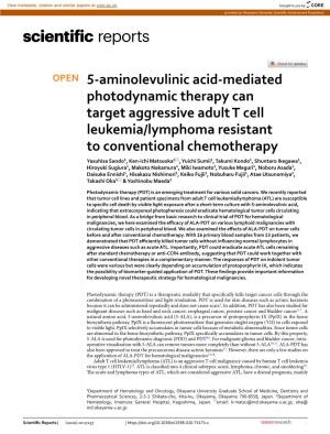 5-Aminolevulinic Acid-Mediated Photodynamic Therapy Can Target Aggressive Adult T Cell Leukemia/Lymphoma Resistant to Convention