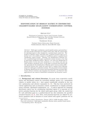 IDENTIFICATION of HESSIAN MATRIX in DISTRIBUTED GRADIENT-BASED MULTI-AGENT COORDINATION CONTROL SYSTEMS Zhiyong Sun Toshiharu Su