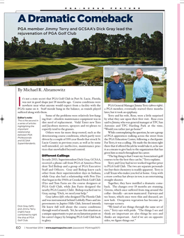 A Dramatic Comeback PGA Member Jimmy Terry and GCSAA’S Dick Gray Lead the Rejuvenation of PGA Golf Club