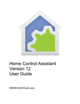 Home Control Assistant Version 12 User Guide