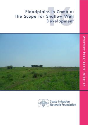 Floodplains in Zambia: the Scope for Shallow Well 16Development Overview Paper Irrigation Spate 1
