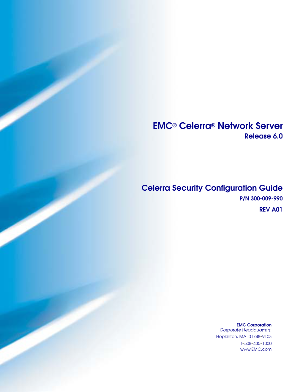 Celerra Security Configuration Guide P/N 300-009-990 REV A01