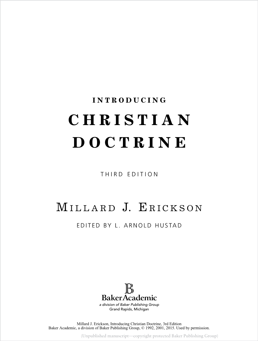 Christian Doctrine, 3Rd Edition Baker Academic, a Division of Baker Publishing Group, © 1992, 2001, 2015