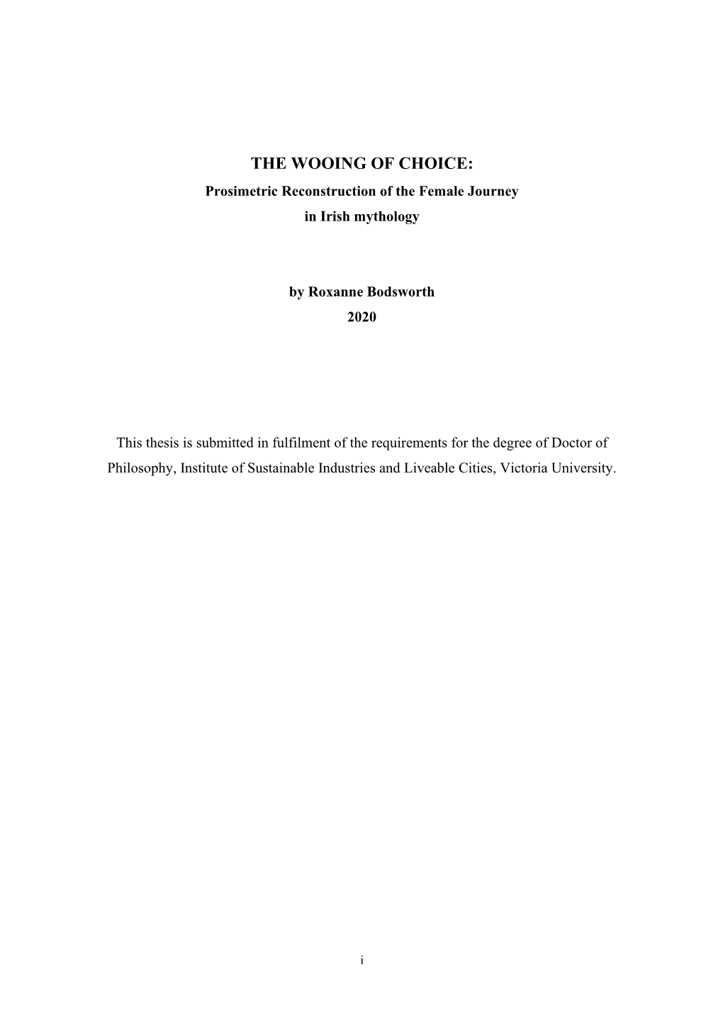 THE WOOING of CHOICE: Prosimetric Reconstruction of the Female Journey in Irish Mythology