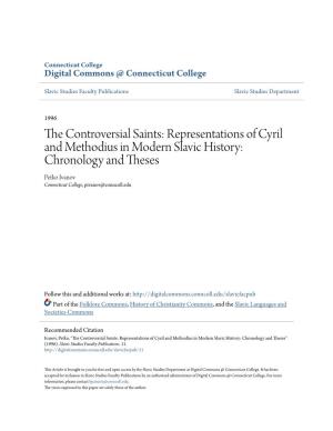 Representations of Cyril and Methodius in Modern Slavic History: Chronology and Theses Petko Ivanov Connecticut College, Pivanov@Conncoll.Edu