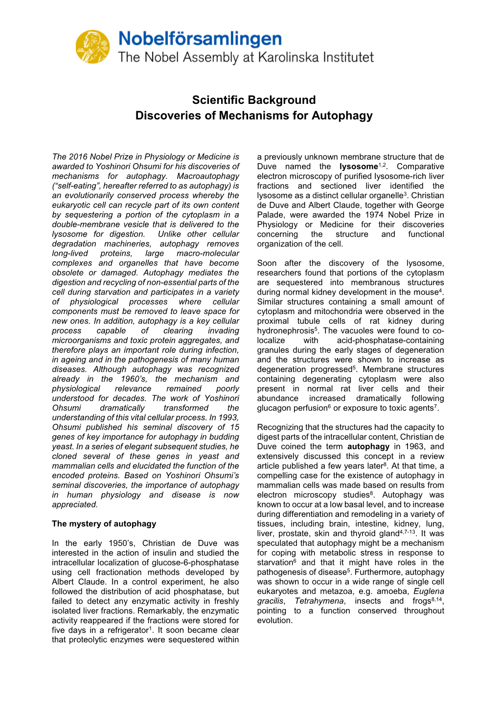 Scientific Background: Discoveries of Mechanisms for Autophagy