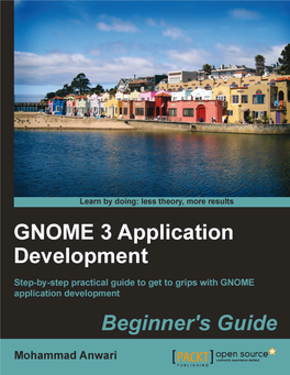 GNOME 3 Application Development Beginner's Guide