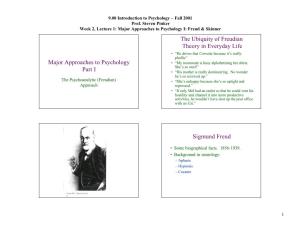 Major Approaches to Psychology Part I the Ubiquity of Freudian Theory In