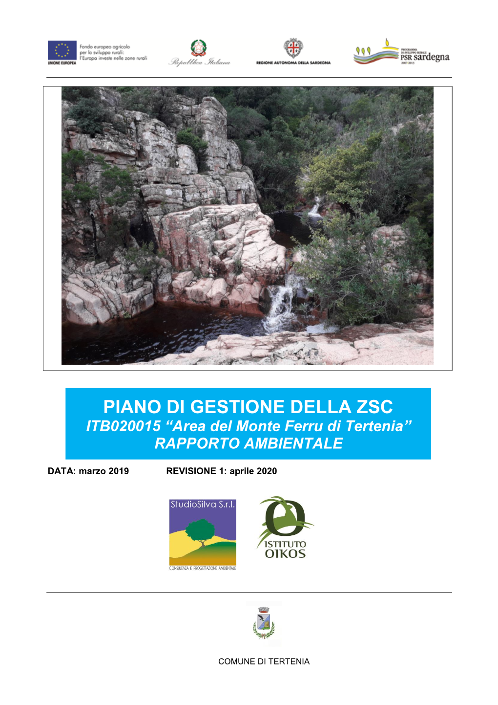 PIANO DI GESTIONE DELLA ZSC ITB020015 “Area Del Monte Ferru Di Tertenia” RAPPORTO AMBIENTALE
