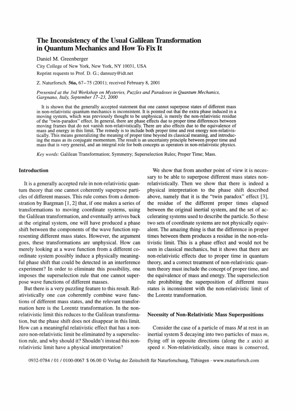 The Inconsistency of the Usual Galilean Transformation in Quantum Mechanics and How to Fix It Daniel M