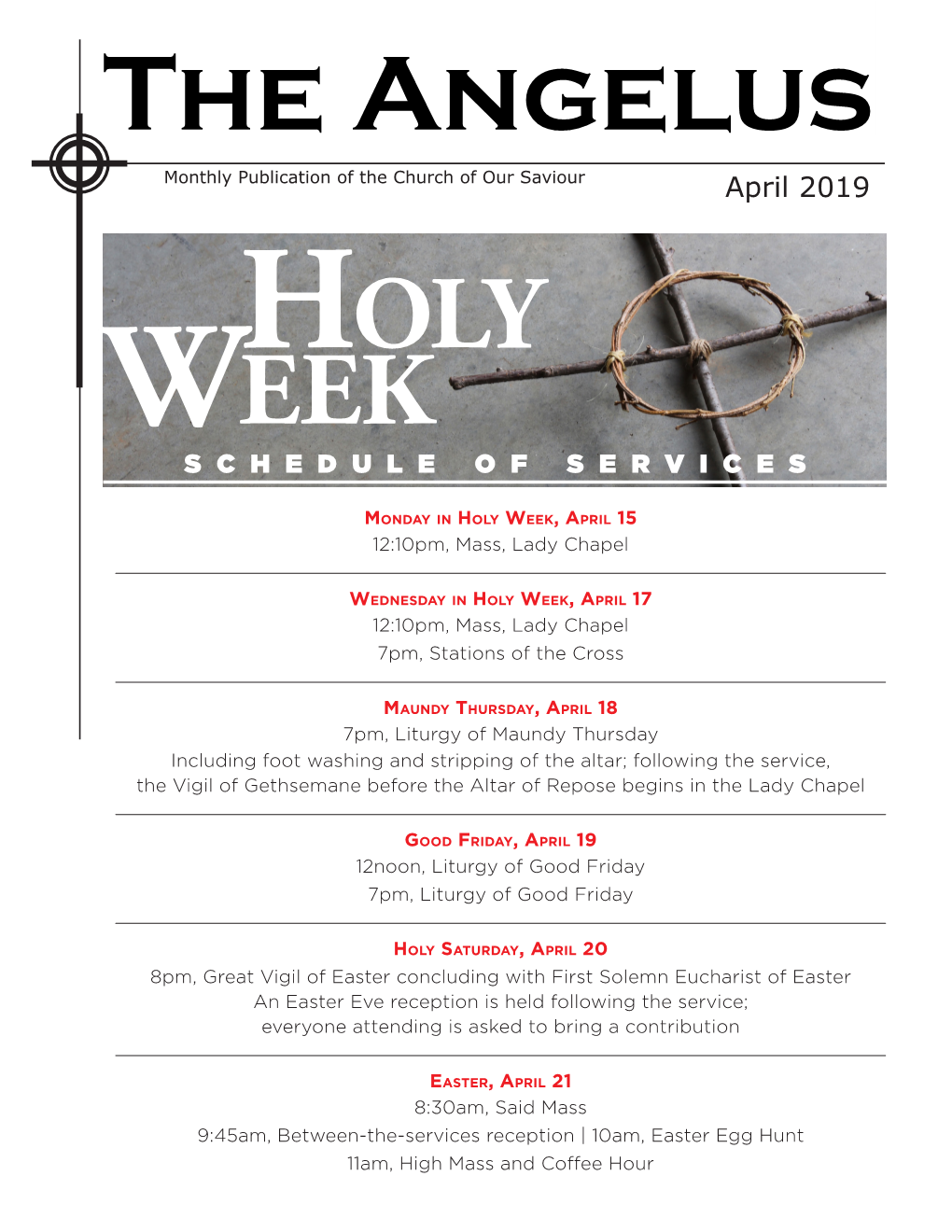 April 2019 Holy Week S C H E D U L E O F S E R V I C E S